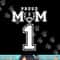 Custom Proud Football Mom Number 1 Personalized For Women png, sublimation copy.jpg