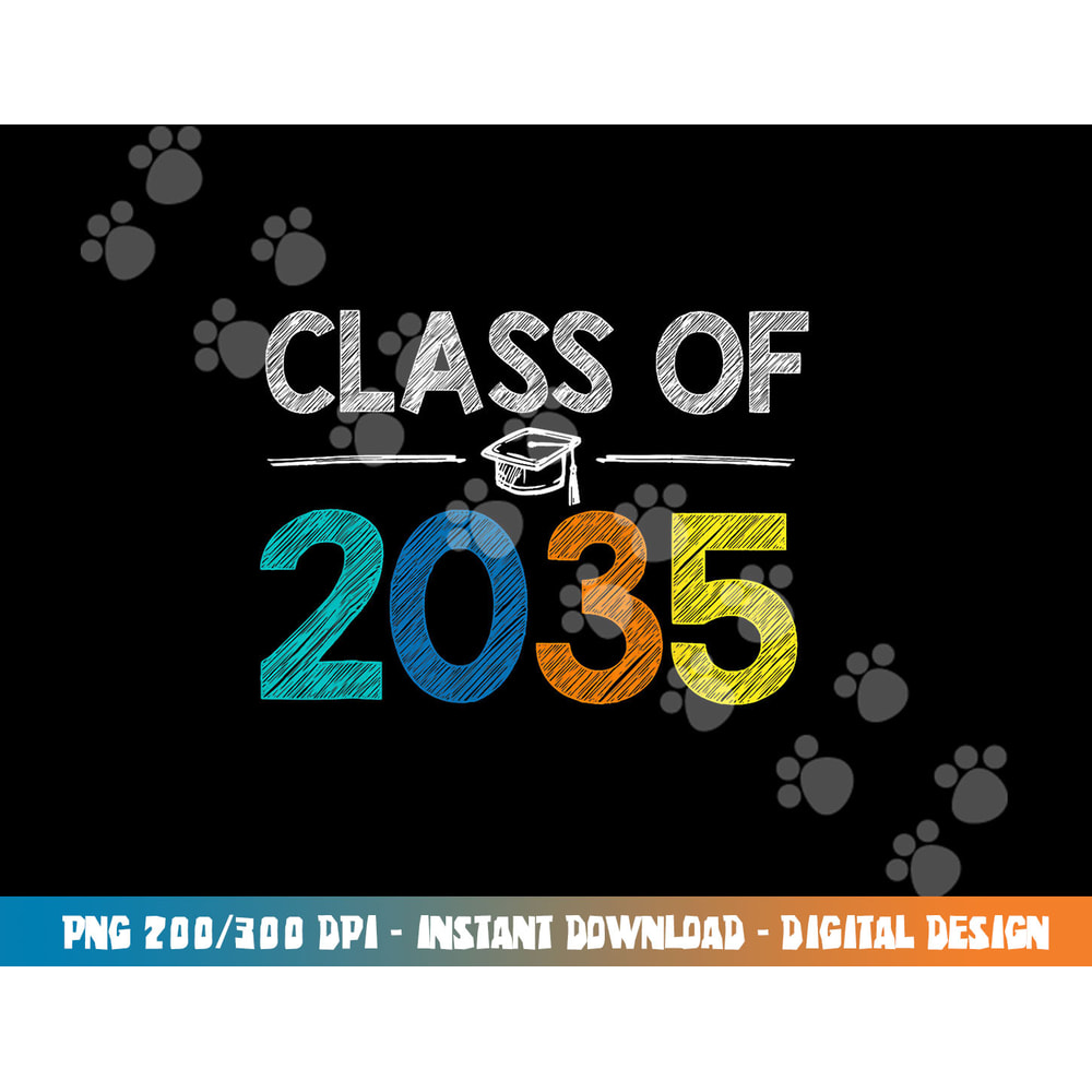 Class Of 2035 First Day Of School Graduation Teacher png, sublimation copy.jpg