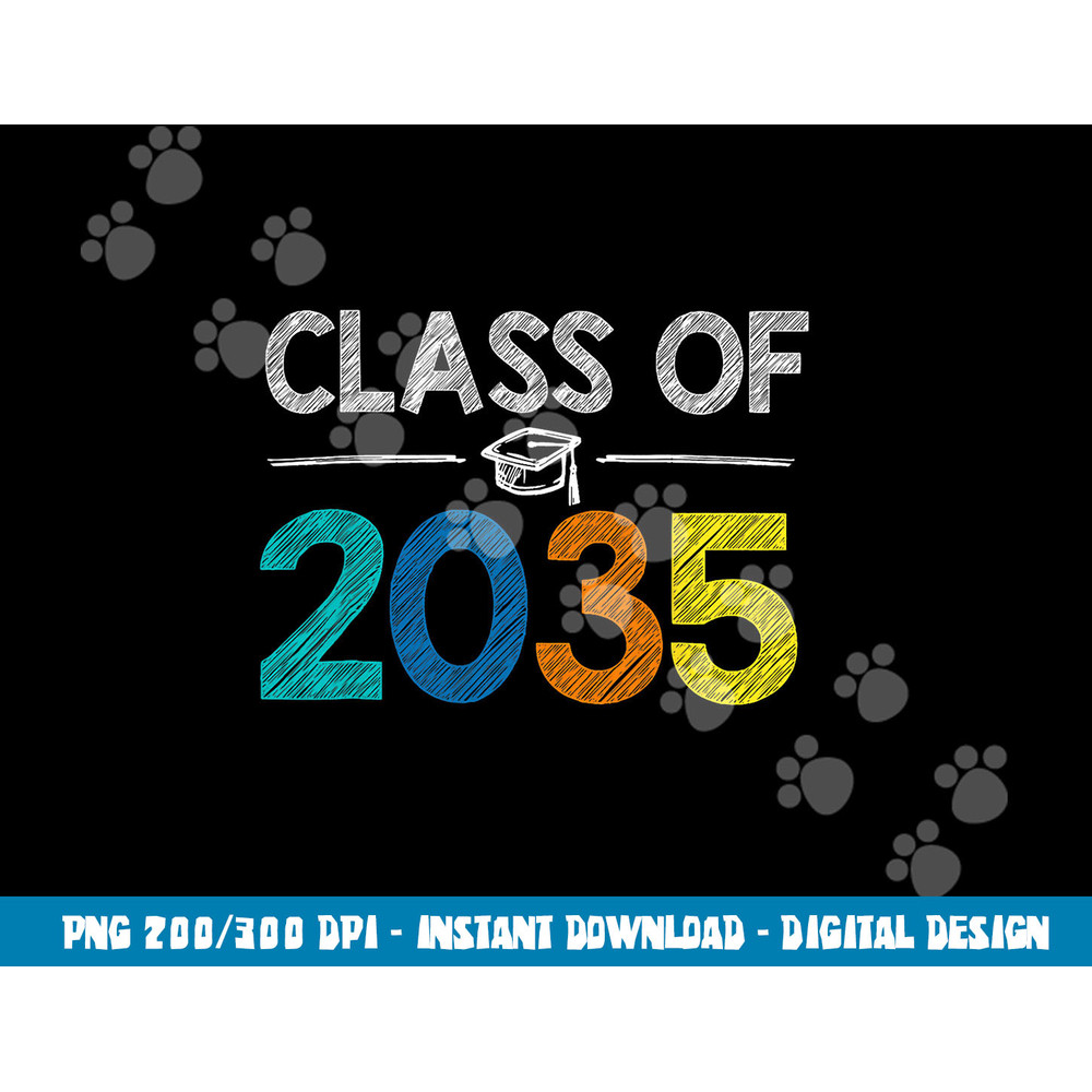 Class Of 2035 First Day Of School Graduation Teacher  png, sublimation copy.jpg