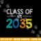 Class Of 2035 First Day Of School Graduation Teacher png, sublimation copy.jpg