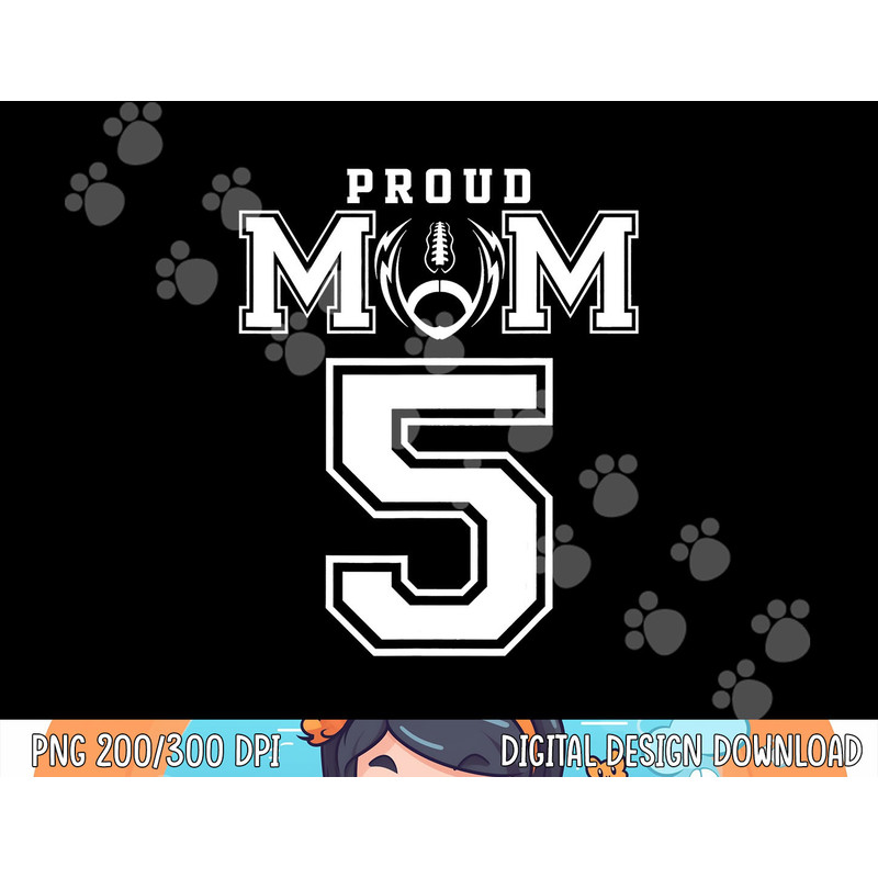 Custom Proud Football Mom Number 5 Personalized For Women png, sublimation copy.jpg