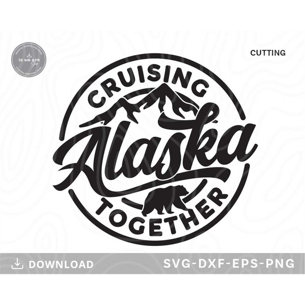 MR-1972023161729-alaska-trip-svg-alaska-cruise-svgcruising-together-alaska-image-1.jpg