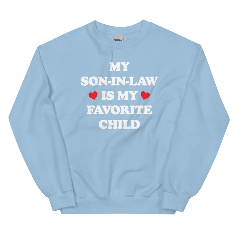 My son in law is my favorite child sweatshirt  Funny gift or stocking stuffer for Mother In Law - 4.jpg