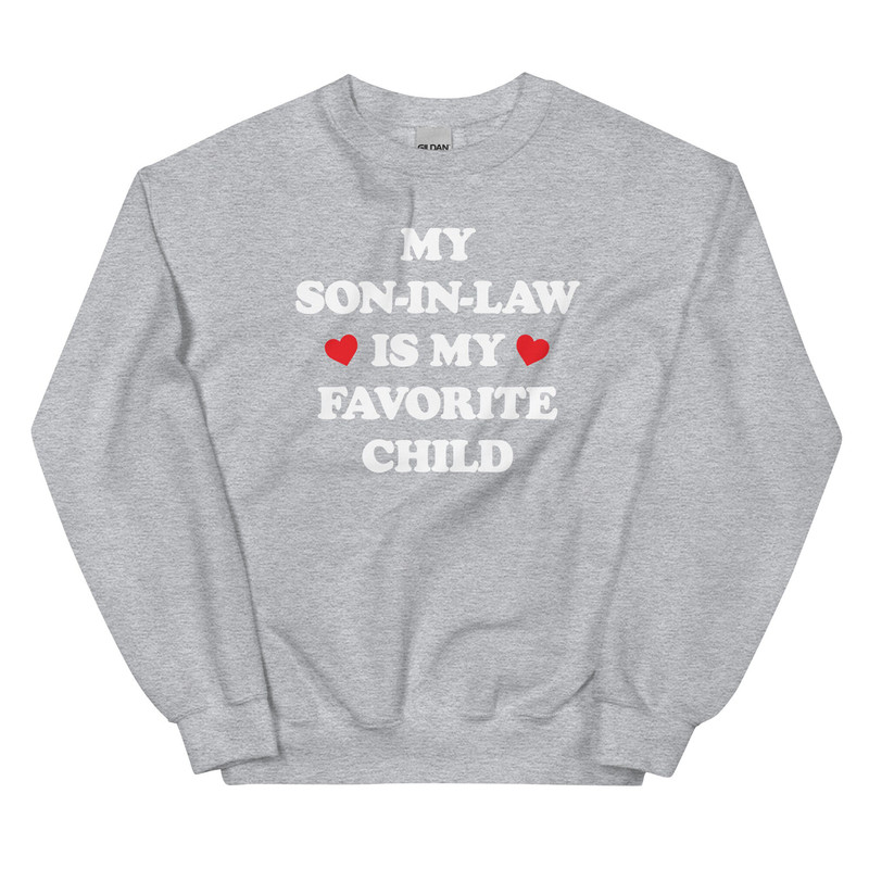 My son in law is my favorite child sweatshirt  Funny gift or stocking stuffer for Mother In Law - 5.jpg