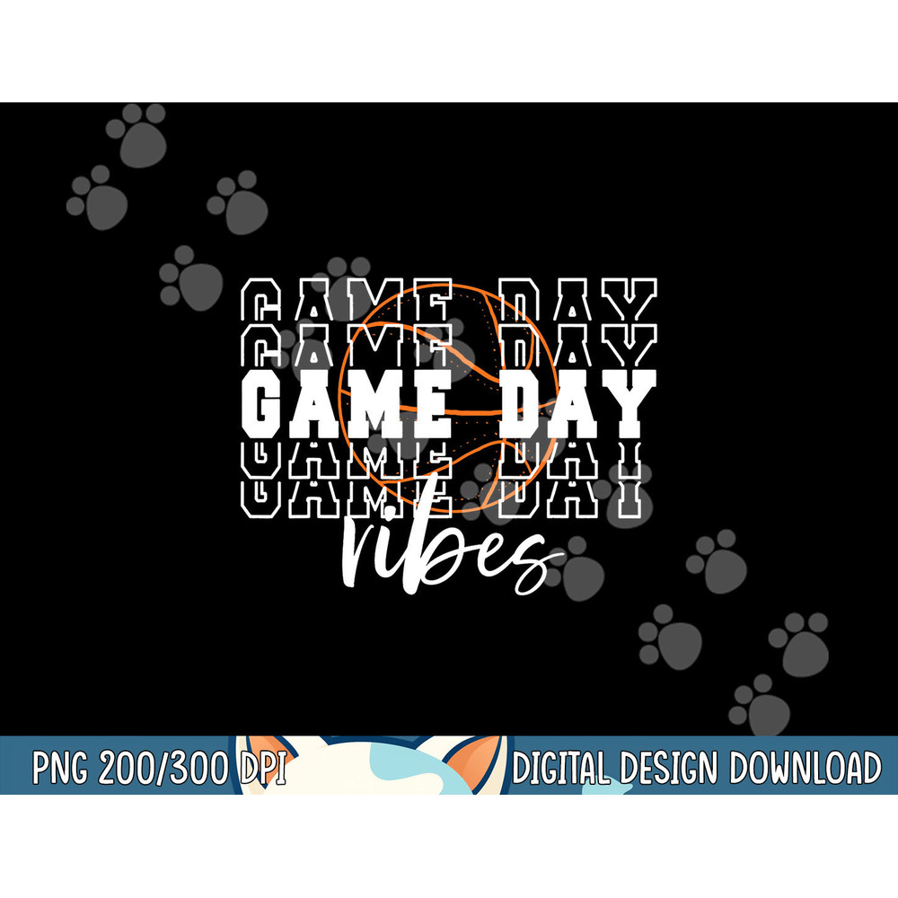 Game Day Vibes Basketball Game Day png, sublimation copy.jpg