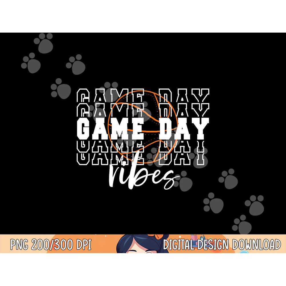 Game Day Vibes Basketball Game Day png, sublimation copy.jpg