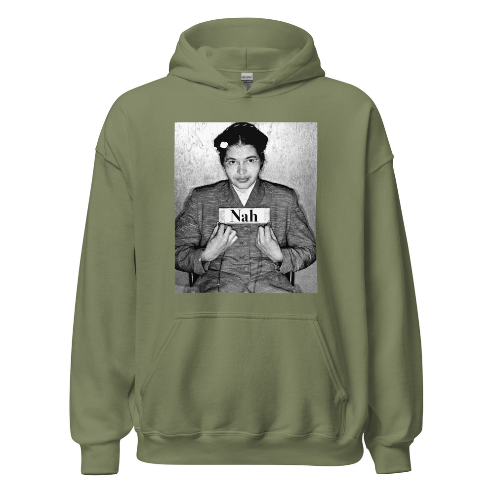Nah rosa parks hoodie Rosa Parks Mugshot Photo Nah Rosa Sweatshirt Civil Rights Activist Black History BLM Black Lives Matter - 6.jpg