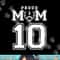 Custom Proud Football Mom Number 10 Personalized For Women png, sublimation copy.jpg
