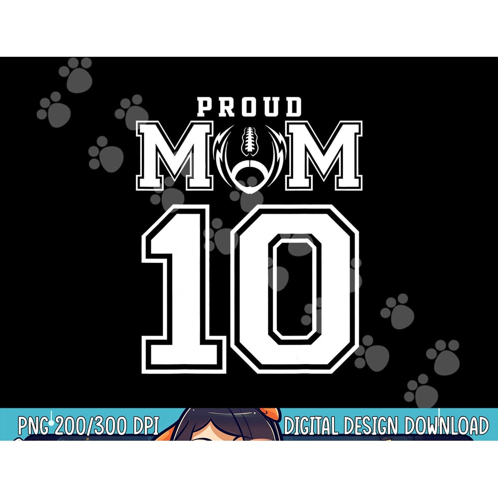 Custom Proud Football Mom Number 10 Personalized For Women png, sublimation copy.jpg