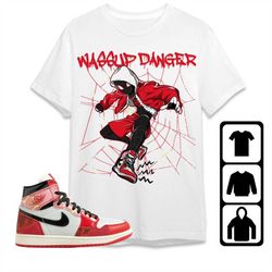 aj 1 spiderman across the spider-verse unisex t-shirt, tee, sweatshirt, hoodie, wassup danger spider man, shirt to match
