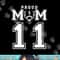 Custom Proud Football Mom Number 11 Personalized For Women png, sublimation copy.jpg