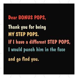 dear bonus pops svg, fathers day svg, bonus pops svg, bonus dad svg, step dad svg, thank you dad svg, dad svg, pops svg,