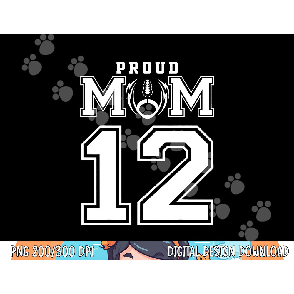 Custom Proud Football Mom Number 12 Personalized For Women png, sublimation copy.jpg