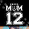 Custom Proud Football Mom Number 12 Personalized For Women png, sublimation copy.jpg