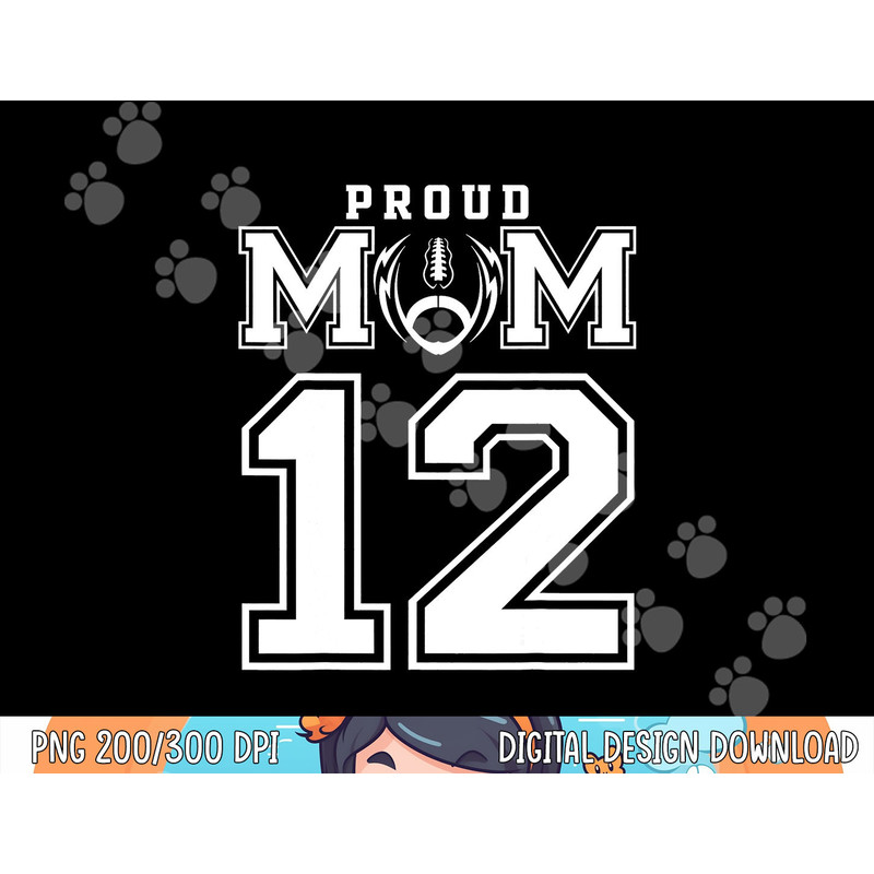 Custom Proud Football Mom Number 12 Personalized For Women png, sublimation copy.jpg