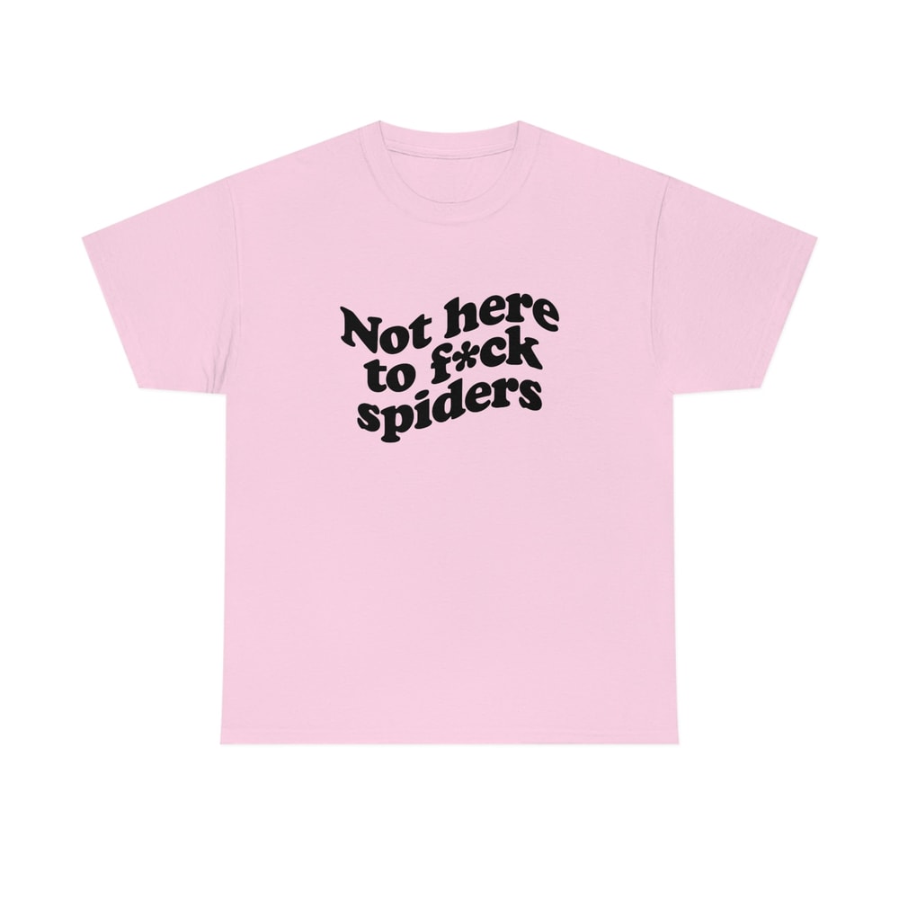 Not here to f spiders shirt We're not here to fuck spiders t shirt MAFS 2023 Australian Slang Aussie Saying - 3.jpg