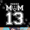 Custom Proud Football Mom Number 13 Personalized For Women png, sublimation copy.jpg