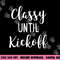 Classy Until Kickoff Funny Football Game Day Alabama png, sublimation copy.jpg