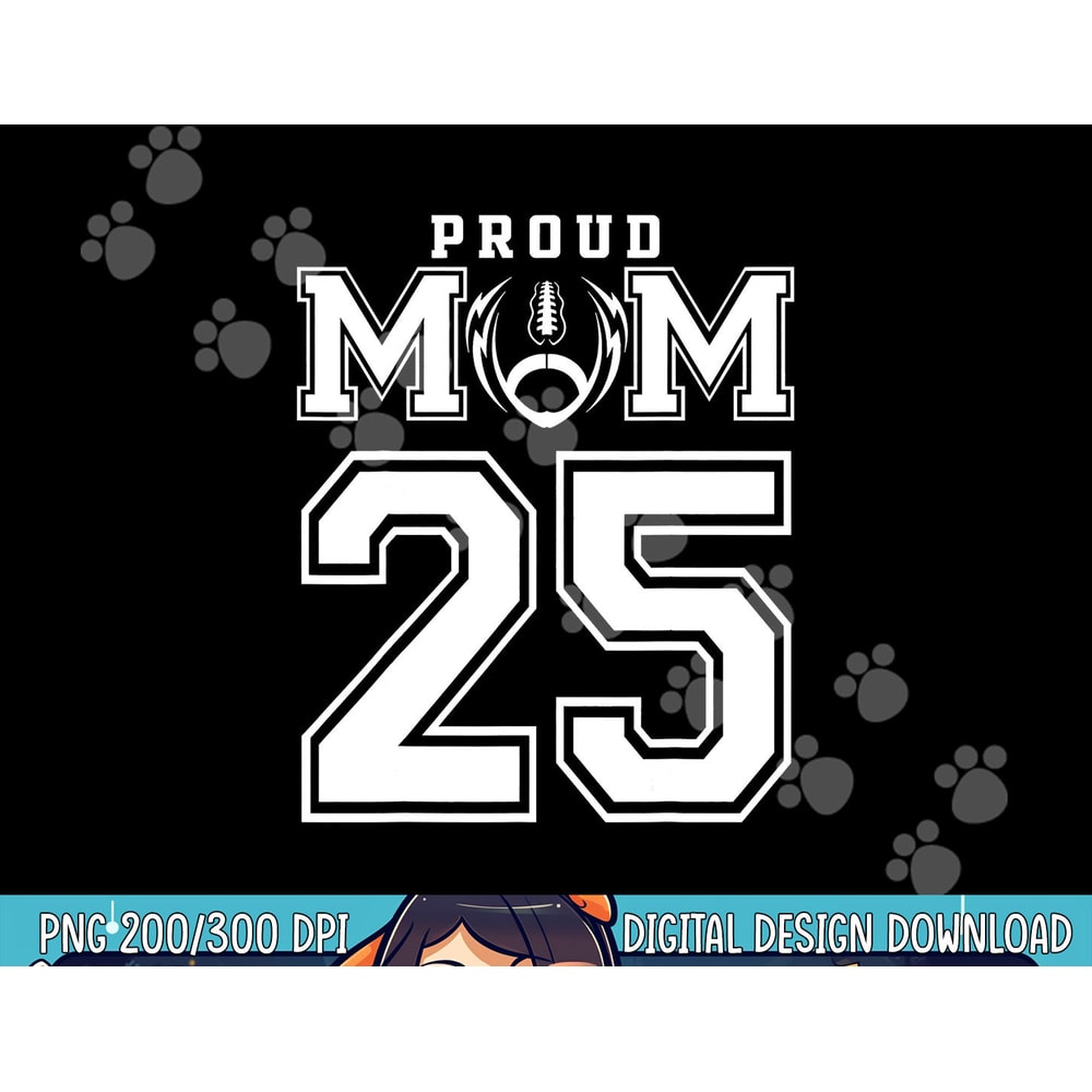 Custom Proud Football Mom Number 25 Personalized For Women png, sublimation copy.jpg
