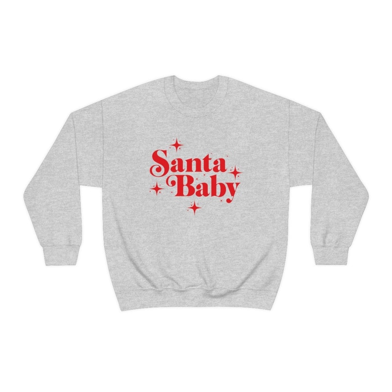 Santa Baby Sweatshirt Santa Baby sweater shirt jumper Holiday Crewneck Cute christmas shirt Gift for her - 6.jpg