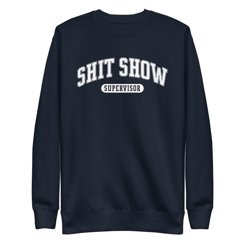 Shit Show Supervisor - 3.jpg