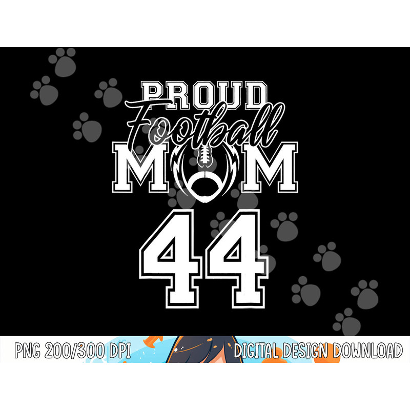 Custom Proud Football Mom Number 44 Personalized Women png, sublimation copy.jpg