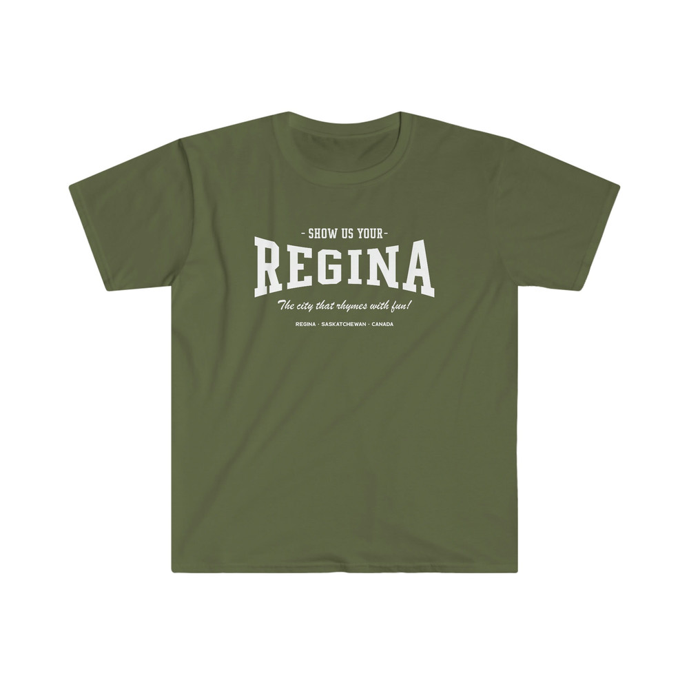 Show Us Your Regina T-Shirt  The city that rhymes with fun!  Regina, Saskatchewan, Canada - 3.jpg