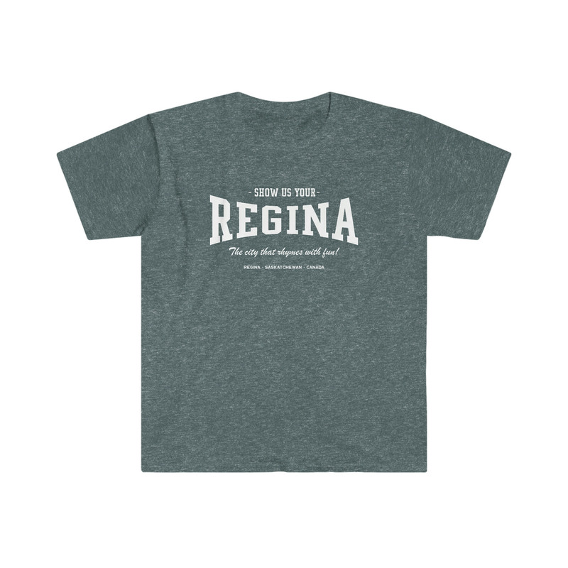Show Us Your Regina T-Shirt  The city that rhymes with fun!  Regina, Saskatchewan, Canada - 4.jpg