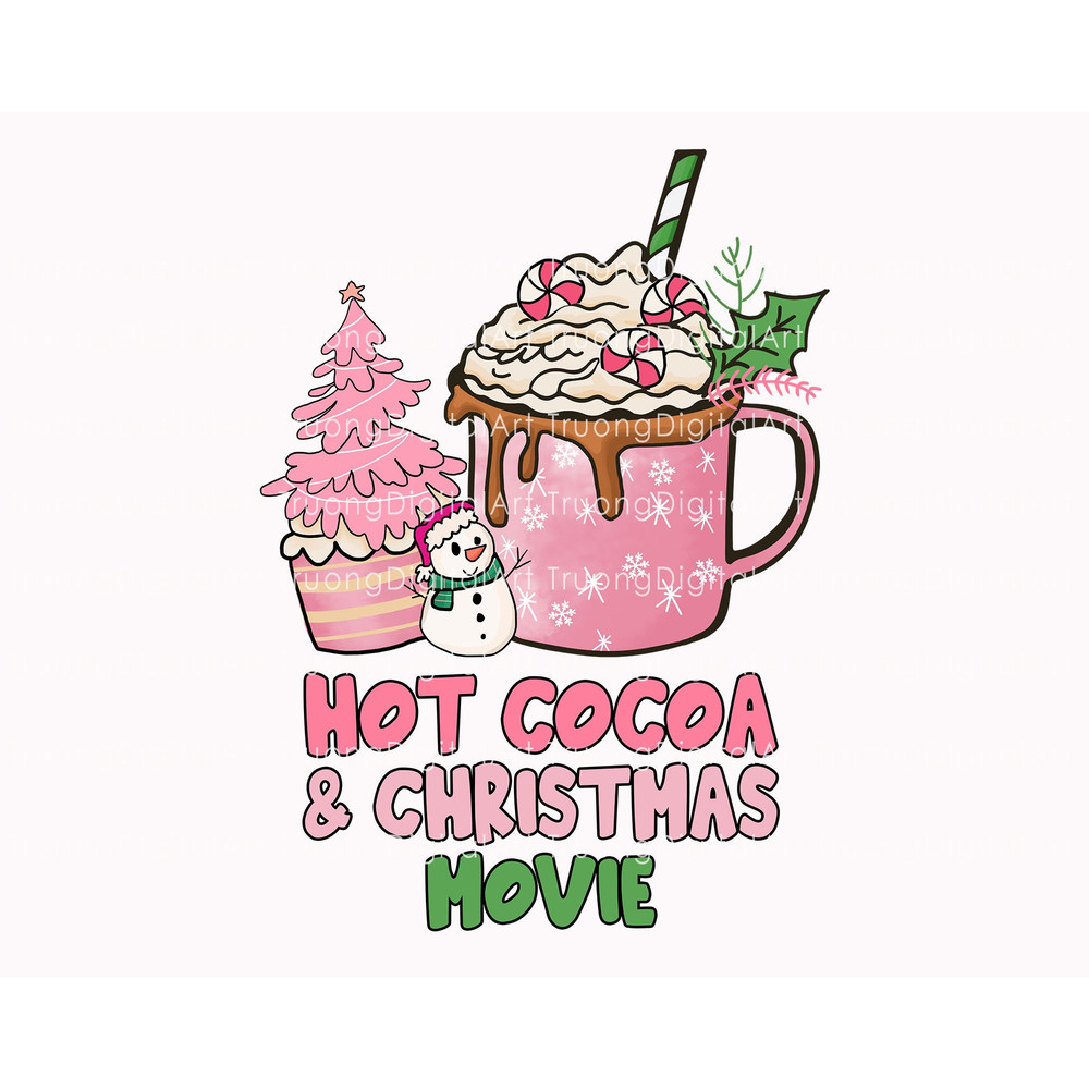 Hot Cocoa & Christmas Movie Png, Pink Coffee Cups, Snowman Png, Hot Cocoa, Pink Christmas Png, Pink Christmas Sublimation, Christmas Shirt - 1.jpg