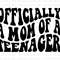 Officially A Mom Of Teenager SVG, Mother's Day Svg, Mommy Shirt Design, Wavy Text Svg, Trendy Svg, Mom Life Svg, Digital Download - 1.jpg