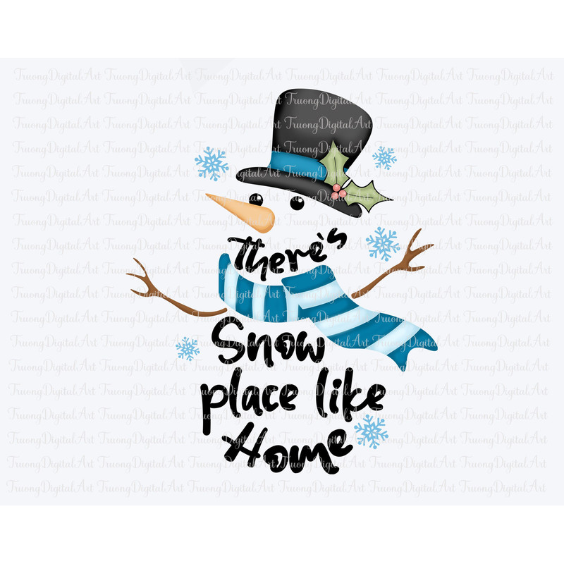 There's Snow Place Like Home Png, Snowman Winter Png, Winter Png, Snowflakes Png, Holiday Png, Winter Design, Christmas Png Printable File - 1.jpg