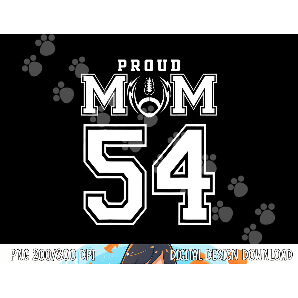 Custom Proud Football Mom Number 54 Personalized For Women png, sublimation copy.jpg
