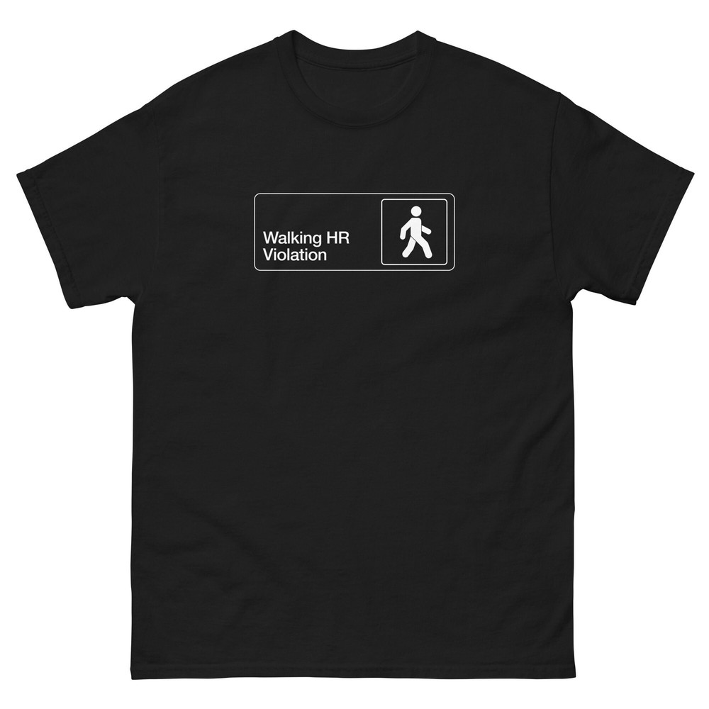 Walking HR Violation Shirt - 1.jpg