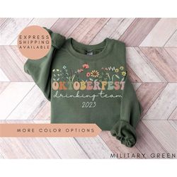 funny oktoberfest sweatshirt, octoberfest sweatshirt, oktoberfest sweater, oktoberfest drinking team sweatshirts, oktobe