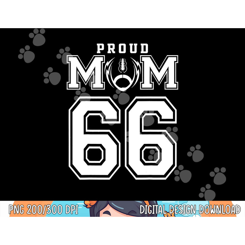 Custom Proud Football Mom Number 66 Personalized For Women png, sublimation copy.jpg