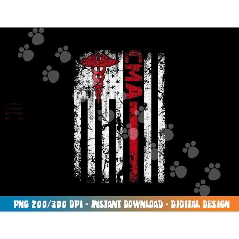 CMA Certified Medical Assistant USA Flag Nurse Medical png, sublimation copy.jpg