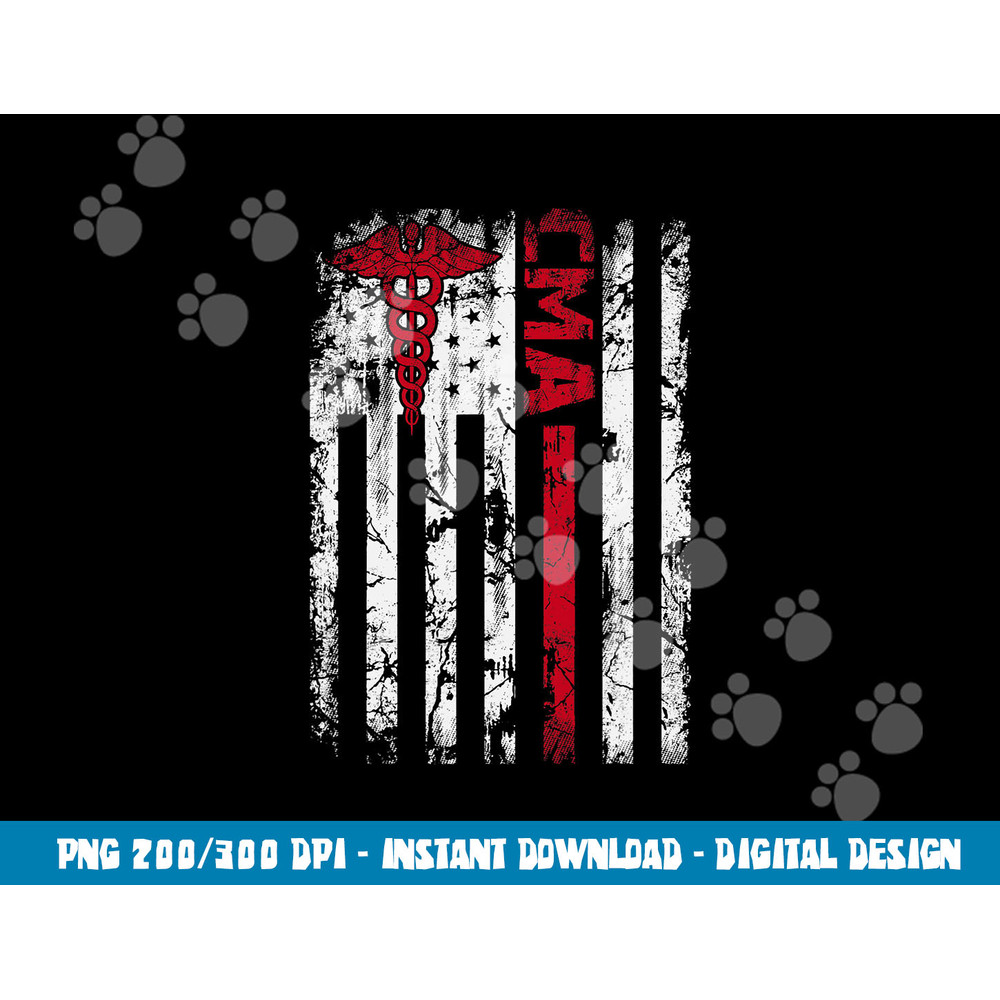 CMA Certified Medical Assistant USA Flag Nurse Medical  png, sublimation copy.jpg