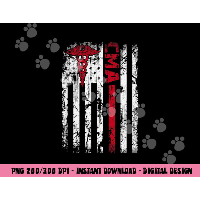 CMA Certified Medical Assistant USA Flag Nurse Medical png, sublimation copy.jpg