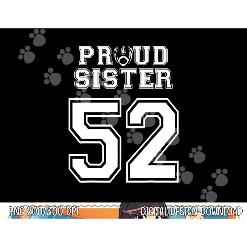 Custom Proud Football Sister Number 52 Personalized Women png, sublimation copy.jpg