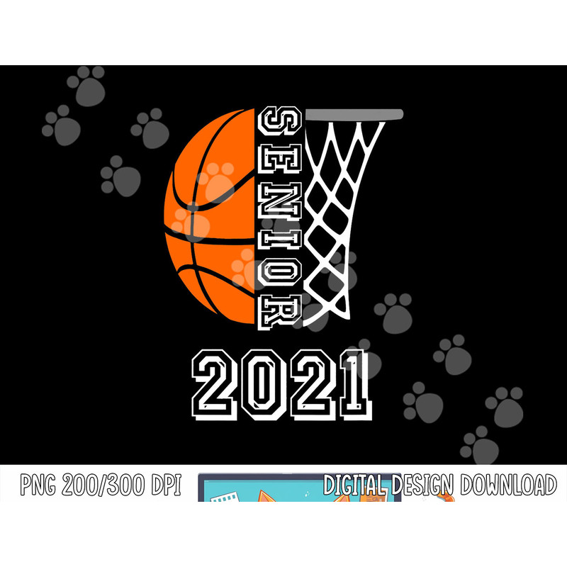 Graduate Senior Class 2021 Graduation Basketball Player Gift png, sublimation copy.jpg