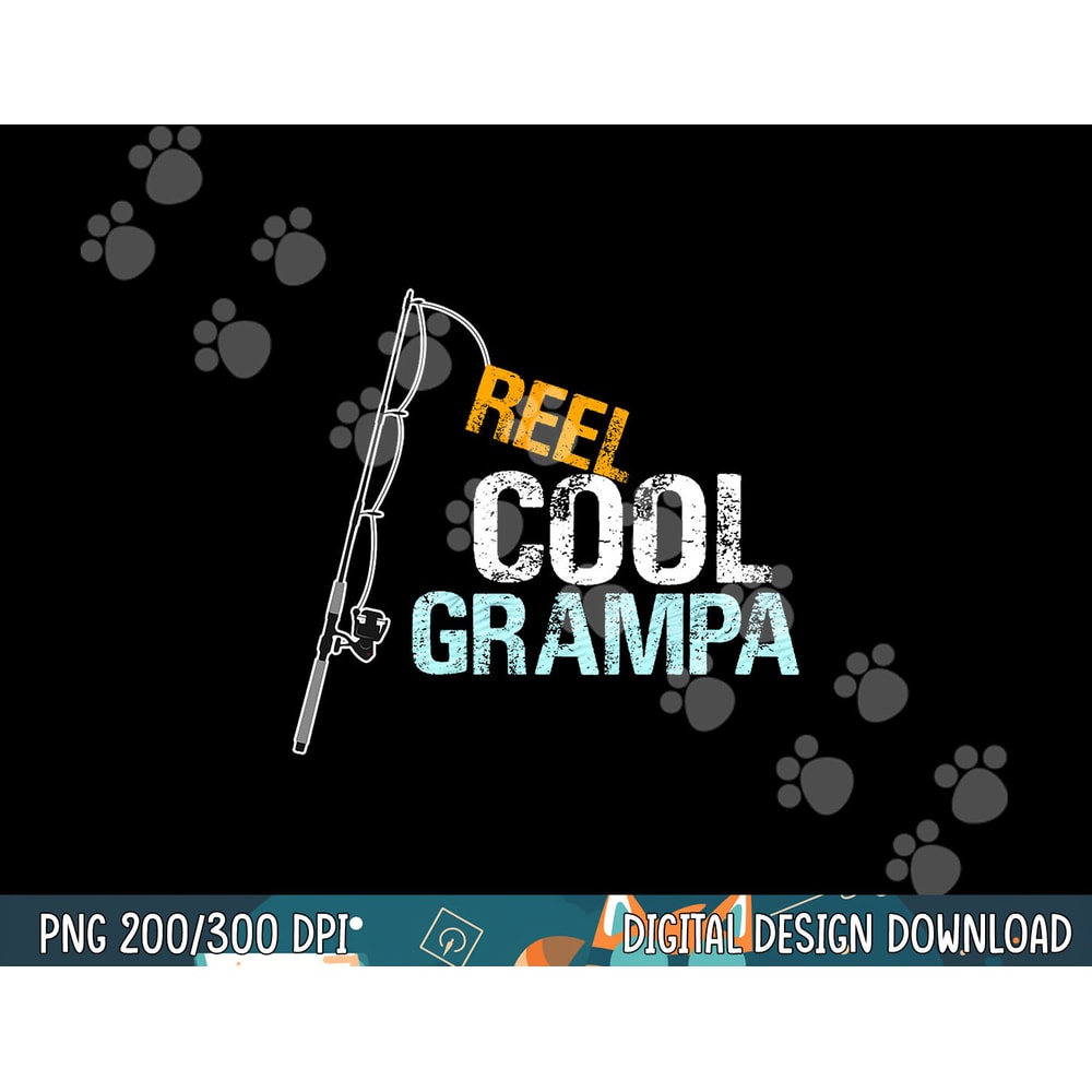 Grampa Gift from Granddaughter Grandson Reel Cool Grampa png,sublimation copy.jpg