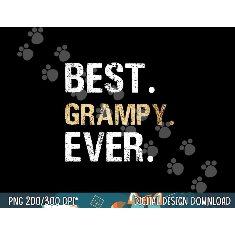 Grampy Gift from Granddaughter Grandson Best Grampy Ever png,sublimation copy.jpg