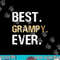 Grampy Gift from Granddaughter Grandson Best Grampy Ever png,sublimation copy.jpg