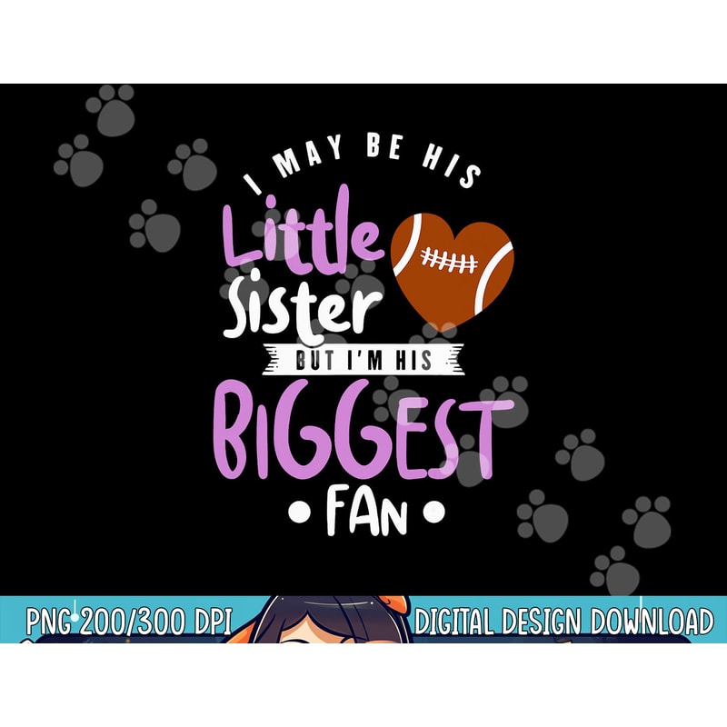 Cute Little Sister Football Fan Little Sister Football png, sublimation copy.jpg