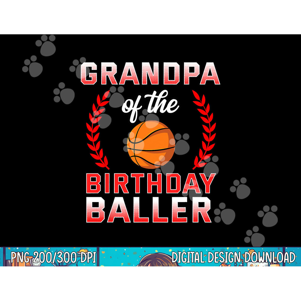 Grandpa Of The Birthday Boy Basketball Bday png, sublimation copy.jpg
