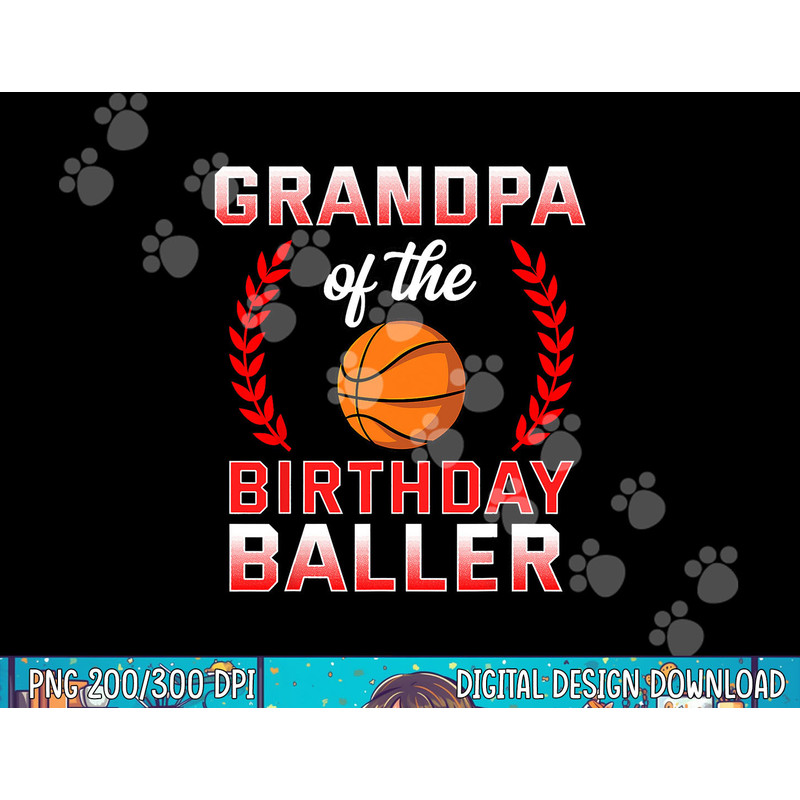 Grandpa Of The Birthday Boy Basketball Bday png, sublimation copy.jpg