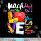 Cute Teach Love And Inspire Men Women Teacher  png, sublimation copy.jpg