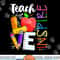 Cute Teach Love And Inspire Men Women Teacher png, sublimation copy.jpg