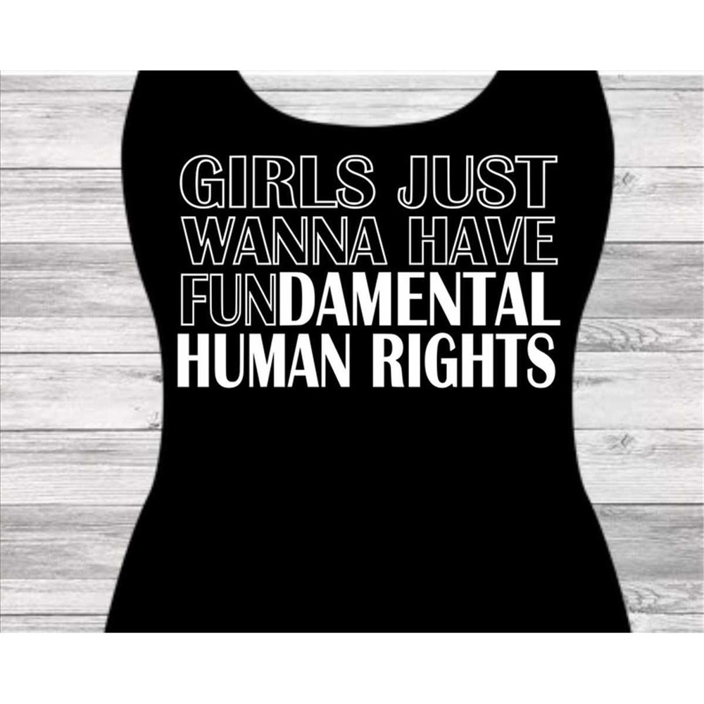MR-197202320135-girls-just-wanna-have-fundamental-rights-my-body-my-choice-my-image-1.jpg