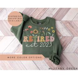 custom retired 2023 sweatshirt,retirement gifts for women,retirement party shirt,gift for retired women,retired teacher,